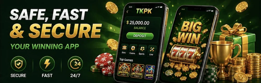 TKPK app — safe, fast and secure, your winning app